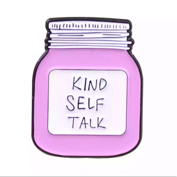 Accessories - Kind Self Talk Enamel Pin Self Care Idea Jars Mental Health CBT Reminder Brooch